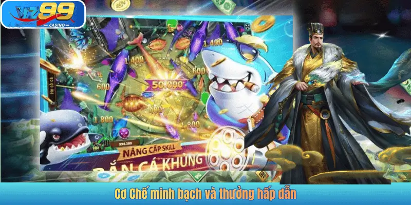 Cơ Chế minh bạch và thưởng hấp dẫn